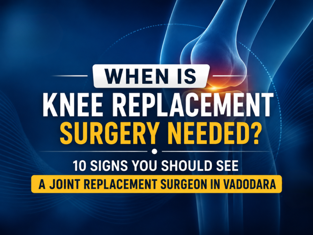 Joint-Replacement-Surgeon-in-Vadodara